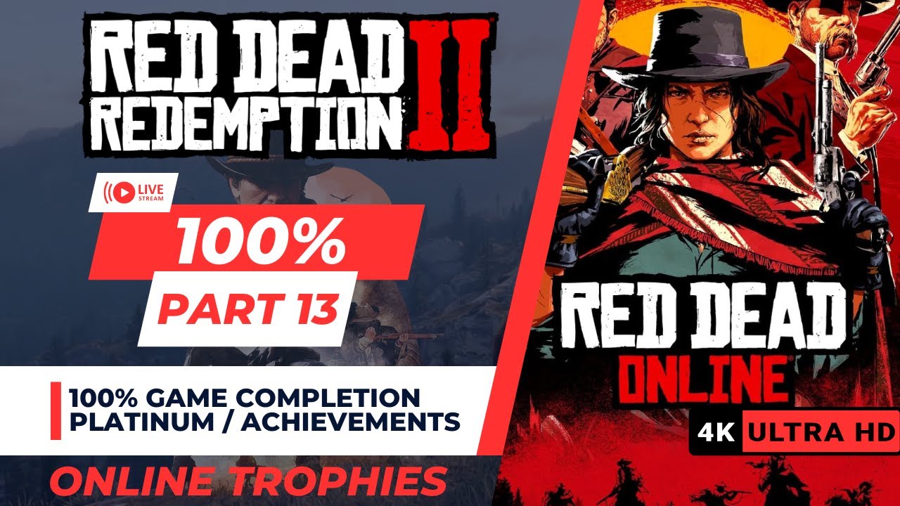 Red Dead Redemption 2 | 100% Platinum / Achievements Walkthrough | Part ...