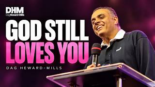 Understanding God’s Love When You Feel Condemned | Dag Heward-Mills