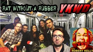 YKWD #143 - Rat Without A Rubber (JOE LIST, LUIS J GOMEZ, LOUIS KATZ, MIKE RECINE, MARK NORMAND)