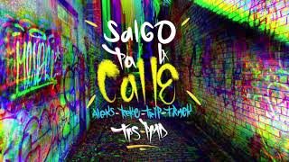 Salgo pa’ la calle • TRAMPOSOS- PMD