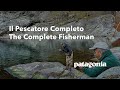 Il Pescatore Completo | The Complete Fisherman