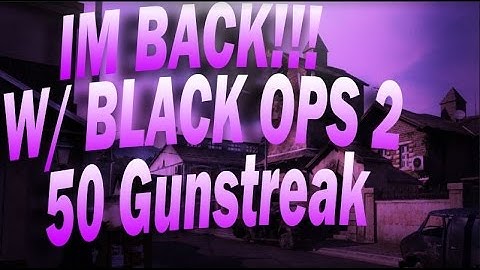 Black Ops 2 50 Gunstreak! No Scavenger!!!