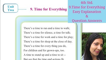 4th Std.(Unit 2) - 9. Time for Everything – Explanation – Recitation – Question & Answers