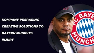 Kompany preparing &#39;creative&#39; solutions to Bayern Munich&#39;s injury⚽️ #football #sports #shorts #bayern