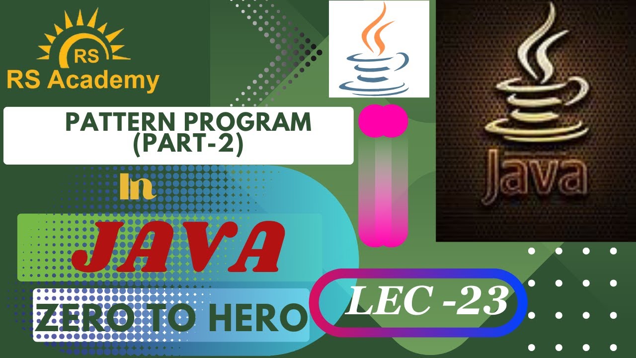 Pattern program in java | Pattern ( part 2 ) in Java | Lec -23 | Java ...