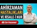 Dr. Burhan SABAZ - Ahirzaman Hastalıkları ve Risale-i Nur