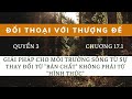 Q3. C17.1 ĐỐI THOẠI VỚI THƯỢNG ĐẾ Giải pháp môi trường bắt đầu từ cái nhìn về lợi ích cho tập thể