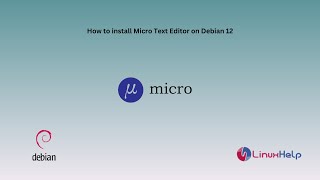 How to install Micro Text Editor on Debian 12