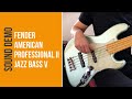 Fender American Professional II Jazz Bass V - Sound Demo (no talking)