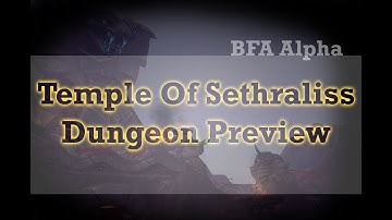 Temple Of Sethraliss Normal BFA Alpha Dungeon Preview.
