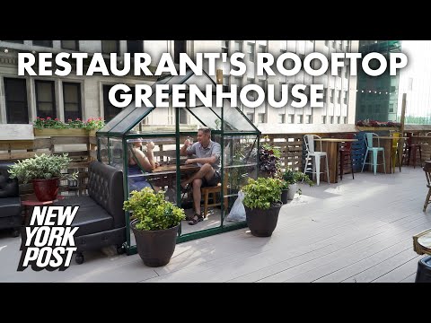 Rooftop greenhouses combat Covid at this restaurant | New York Post
