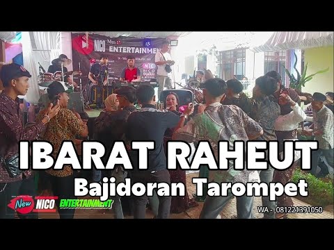 IBARAT RAHEUT - BAJIDORAN TAROMPET SUNDA NICO ENTERTAINMENT