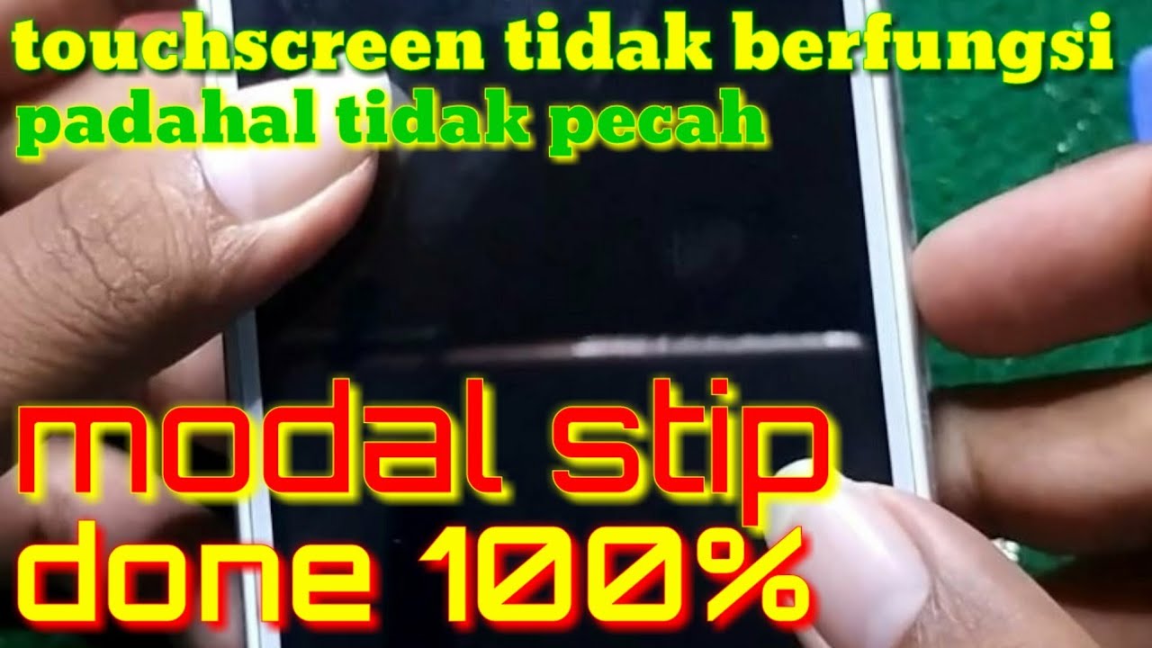 cara memperbaiki layar sentuh not respon / touchscreen tidak berfungsi