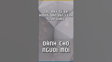 Lệnh STOP LIMIT là gì? | Trade Coin Chiến Lược