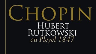 Chopin: Hubert Rutkowski on Pleyel by Piano Classics 10,209 views 5 years ago 1 hour, 3 minutes