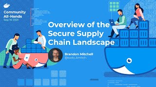 Overview of the Secure Supply Chain Landscape