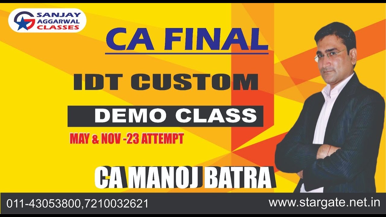 CA FINAL IDT CUSTOM DEMO CLASS FOR MAY & NOV-2023 ATTEMPT BY CA MANOJ ...