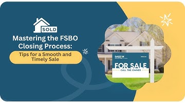 FSBO Closing Process Explained: How to Sell Your Home Without a Realtor & Close Fast