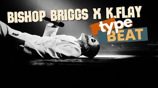 Video thumbnail of "Type Beat 2020 - Bishop Briggs X K.Flay Beat - Outta My Mind - Prod by Hamster"