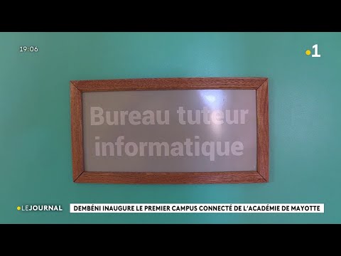 Dembeni inaugure le 1er campus connecté de l'académie de Mayotte