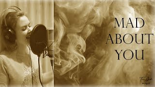 Mad about You ~ with lyrics ~ Diana Teivisa ~ cover ( Hooverphonic )