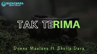 Donne Maulana \u0026 Sheila Dara - Tak Terima Lyrics