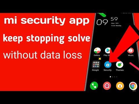 security app keep stopping | security app crash problem | mi security app keep stopping