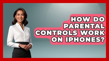 How Do Parental Controls Work On IPhones? - Child Welfare Network