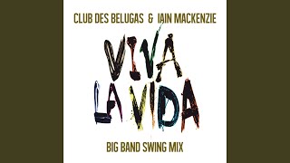 Viva la Vida (Big Band Swing Mix)