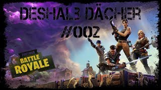 Fortnite Battle Royale - Season 2 - - Deshalb Dächer Lets Play Gameplay Pc