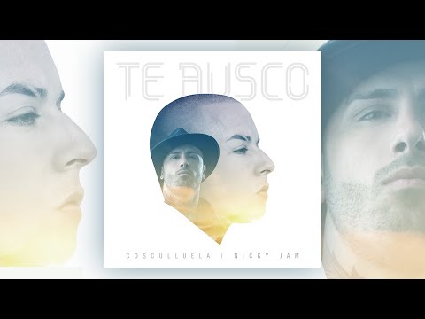 Te Busco - Cosculluela Ft. Nicky Jam