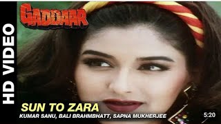Sun To Zara # full karaoke with lyrics Kumar Sanu Sapna Mukherjee . Gaddar