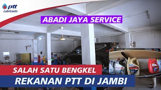Bengkel Rekanan PTT LUBRICANTS DI JAMBI - ABADI JAYA SERVICE by PTT LUBRICANTS INDONESIA 89 views 1 month ago 1 minute, 47 seconds