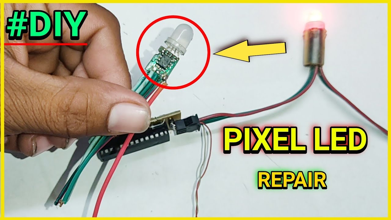 HOW TO REPAIR A PIXEL LED  IN HINDI