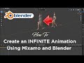 Create an Infinite Animation Extension with MIXAMO - Blender Tutorial