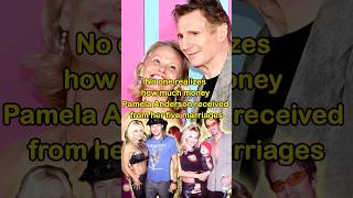 How much money did Pamela anderson get from her five marriages-1#shorts#celebrity#anderson#liam