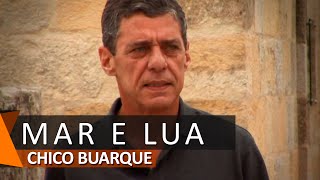 Chico Buarque: Mar E Lua (DVD Uma Palavra)