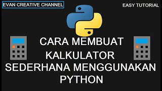 cara membuat kalkulator sederhana menggunakan python | Easy tutorial cara membuat kalkulator sederhana menggunakan python | Easy tutorial