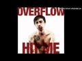 Overflow - Hit Me