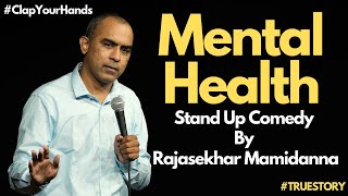 Mental Health | Story Telling | Stand Up Comedy | Rajasekhar Mamidanna