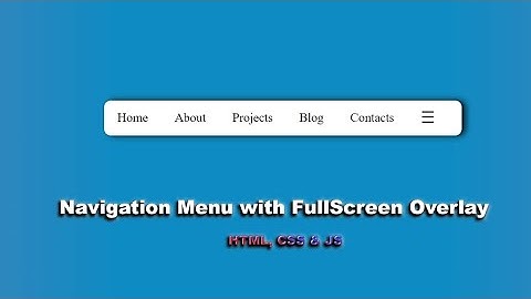 Навигационное меню с полноэкранным наложением используя HTML, CSS&JS || Navigation Menu with Overlay