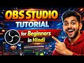 OBS Studio Full Tutorial for Beginners in Hindi | Recording, Live Streaming & Webcam Setup