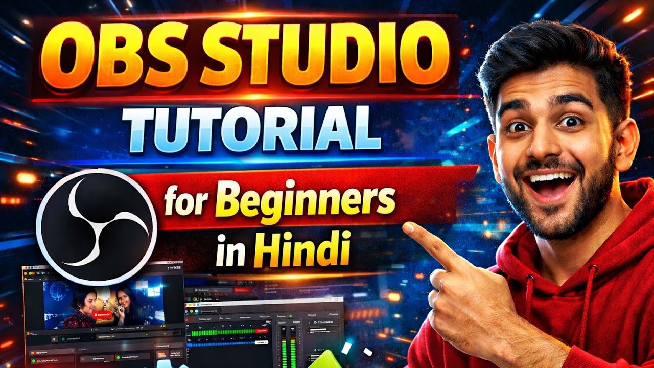 OBS Studio Full Tutorial for Beginners in Hindi | Recording, Live Streaming & Webcam Setup