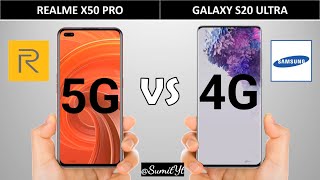 Realme X50 Pro 5G Vs Samsung Galaxy S20 Ultra Comparison