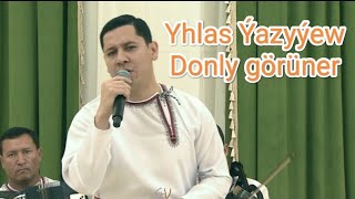 Yhlas Yazyyew -Donly Goruner