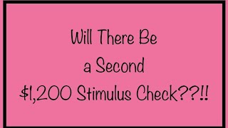 $1,200 Stimulus Check - Will There Be a Second One?