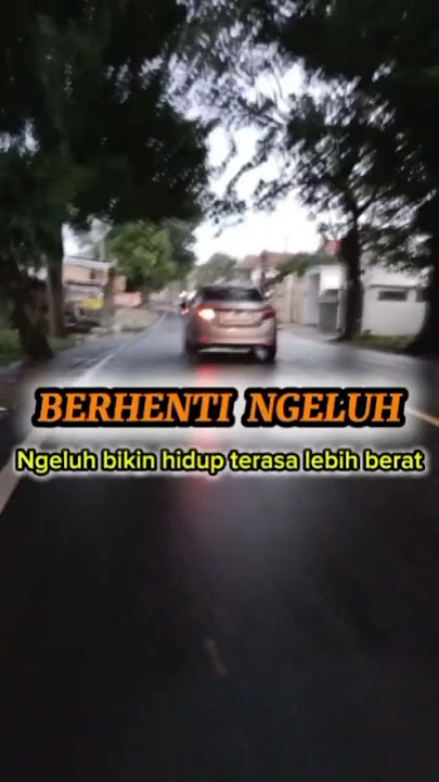 BERHENTILAH NGELUH | Karna akan membuat hidupmu terasa makin berat