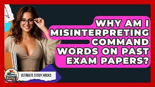 Famous Why Am I Misinterpreting Command Words On Past Exam Papers? - Ultimate Study Hacks Net Worth