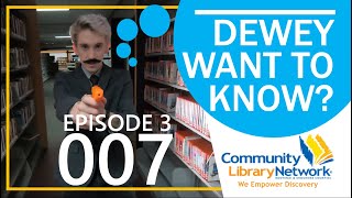 Dewey Want to Know Episode 3: 007