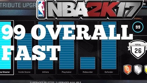 FASTEST METHOD TO GET 99 OVERALL IN NBA2K17!! HOW TO GET YOUR OVERALL UP THE FASTEST!